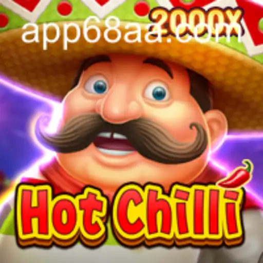 Descobrindo o Envolvente Jogo HotChilli e a Plataforma 68AA.COM